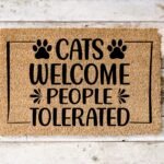 Cats Welcome People Tolerated