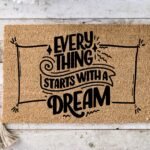 Everything Starts With a Dream