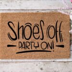 Shoes off - Party On