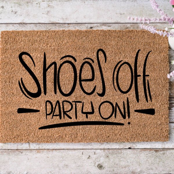 Shoes off - Party On