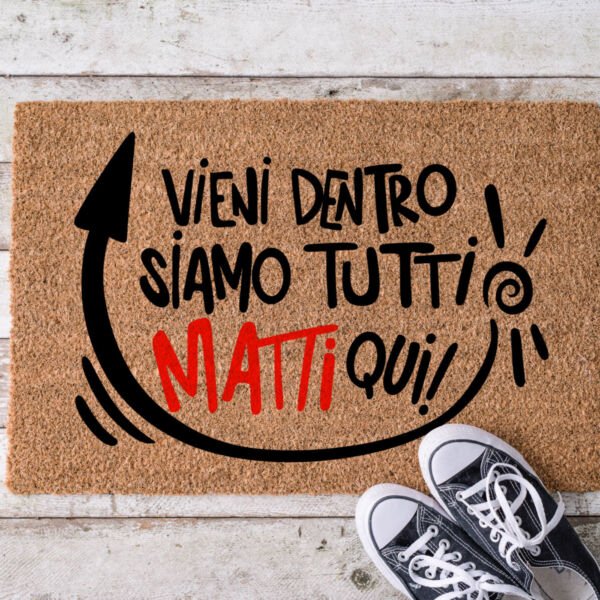 Vieni Dentro Siamo Tutti Matti