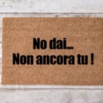 No dai ... Non ancora tu!